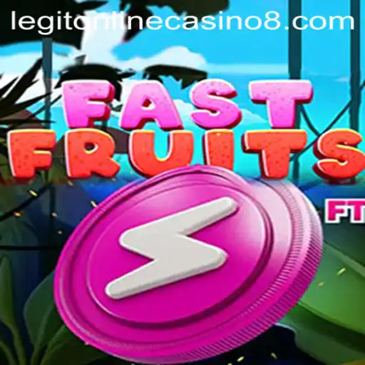 FastFruits: A Thrilling Adventure in Legit Online Casino Gaming