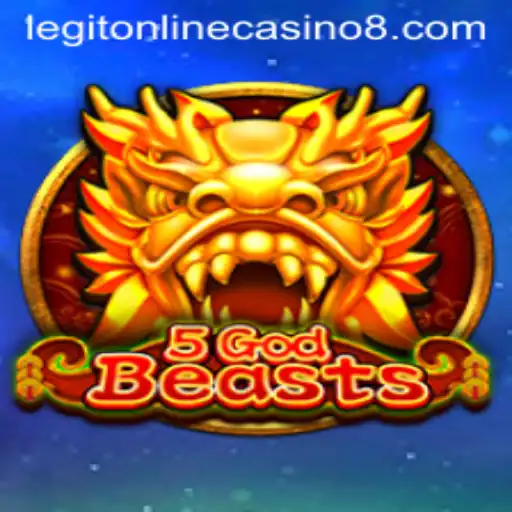 Exploring 5GodBeasts in the World of Legit Online Casinos