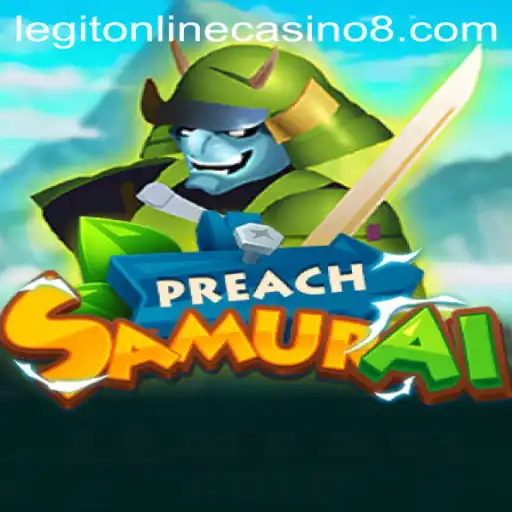 Exploring the Enigmatic World of PreachSamurai: A Legit Online Casino Game