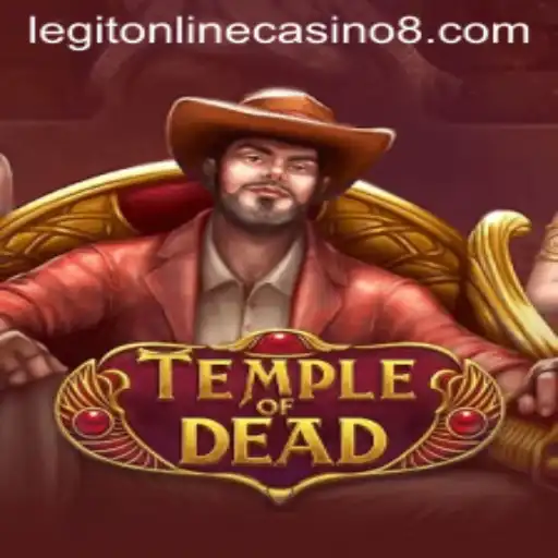 Temple of Dead: Explore the Thrills of a Legit Online Casino Experience